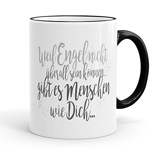 Funtasstic Tasse Weil Engel nicht überall sein können gibt es Menschen wie Dich - Kaffeepott Kaffeebecher 300 ml, Farbe:schwarz von FunTasstic