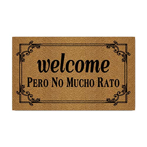 Fußmatte mit Aufschrift "Welcome Pero No Mucho Rato", 45 x 75 cm, lustige Matten mit rutschfester Gummirückseite, personalisierte Fußmatte für den Eingangsbereich von FunXiLin