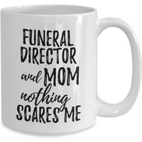 Beerdigungsleiter Mama Tasse Lustige Geschenk Idee Für Mutter Gag Witz Nichts Macht Mir Angst Kaffee Teetasse Lustiges von FunnyGiftsCreation