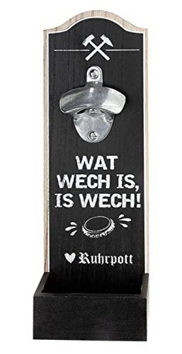 G.H. Robuster Flaschenöffner im Ruhrpott Stil zur Wandmontage aus Holz, mit Metall Kapselheber, Masse 30 x 10 cm, Ausführung mit Spruch: WAT WECH is, is WECH !, tolles Geschenk von G.H.