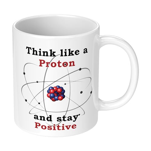 Geschenktasse Think Like A Proton And Stay Positive von GIFT MUGS