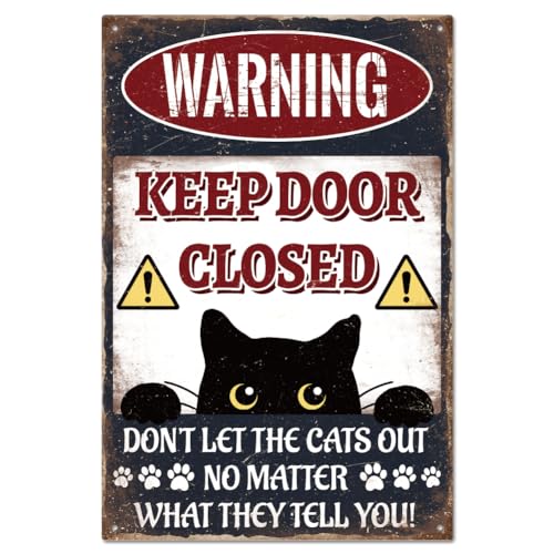 GLOBLELAND Metall-Blechschild mit Aufschrift "Warning Keep Door Closed Don't Let the Cats out No Matter What They Tell You" lustiges schwarzes Katzen-Warnschild 12x8 Zoll Kunstschild Poster von GLOBLELAND