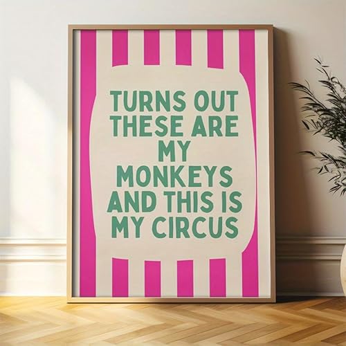 GLWDME Turns Out These Are My Monkeys and This Is My Circus Streifen Humorvolle Leinwand-Wandkunst, Schlafzimmerbilder, Poster und Drucke, Wandgemälde für das Wohnzimmer（Ungerahmt） von GLWDME