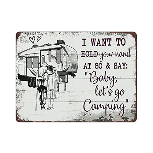 Camping I Want to Hold Your Hand at 80 And Say Baby Let's Go Camping Metall-Blechschild, Kunstwerk, Poster, Outdoor-Schild, Vintage-Dekor, Plakette, Poster, Höhle, Garage, Pub, Bar, Küche, Heimdekorat Camping I Want to Hold Your Hand at 80 And Say Baby Let's Go Camping Metall-Blechschild, Kunstwerk, Poster, Outdoor-Schild, Vintage-Dekor, Plakette, Poster, Höhle, Garage, Pub, Bar, Küche, Heimdekorat von GQWJKSZ