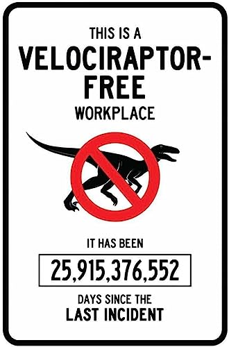 Schild „Velociraptor Free Workplace“, Aluminium-Metallschilder, lustige Blechschilder, Dinosaurier-Warnschild, 20,3 x 30,5 cm von GQWJKSZ