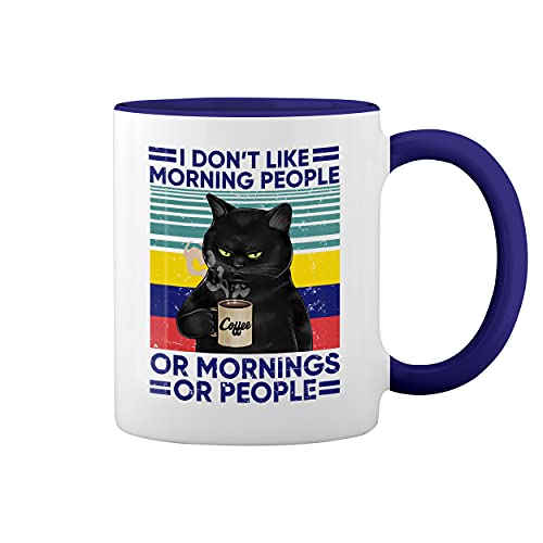 I don't like Morning People Or Mornings Or People Coffee Weiße Tasse Mug mit blauem Felgen und Griff von GR8Shop