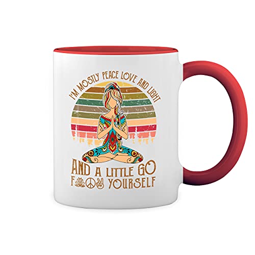 I'm Mostly Peace Love And Light Little Go Fuck Weiße Tasse Mug mit roten Felgen und Griff von GR8Shop