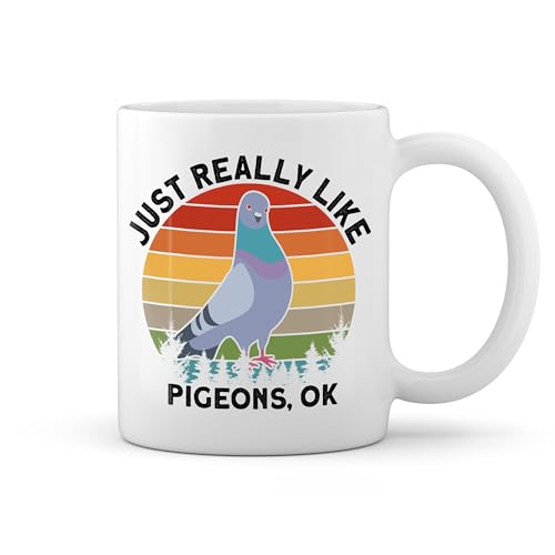 Just Really Like Pigeons OK New Trend Fun Lustig Weiße Tasse Mug von GR8Shop