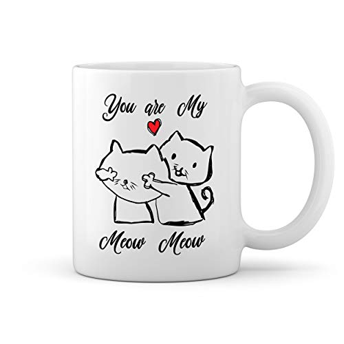 You Are My Meow Meow Kitty valentine day Weiße Tasse Mug von GR8Shop