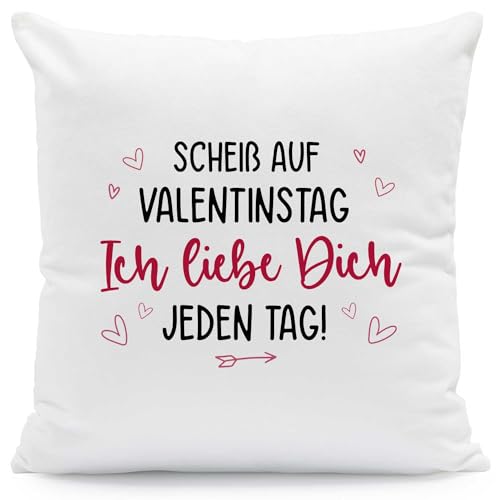 GRAVURZEILE Bedrucktes Kissen mit Spruch - Scheiß auf Valentinstag - mit Reißverschluss - Herzliches Geschenk für Sie & Ihn zum Valentinstag - 100% Polyester - 40 x 40 cm Farbe mit Füllung von GRAVURZEILE