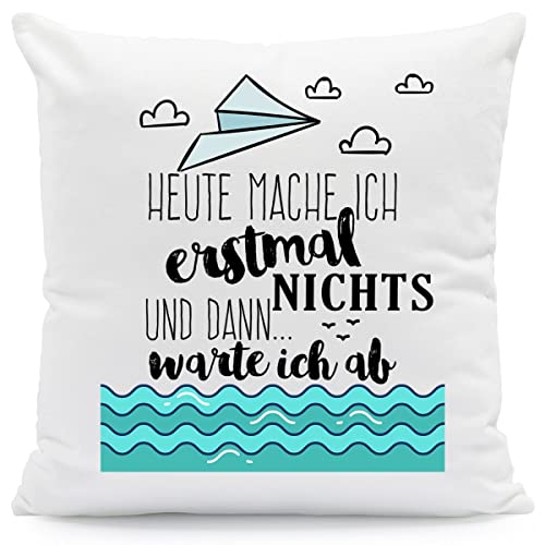 GRAVURZEILE Kissen mit Spruch - Heute Mache ich erstmal Nichts und dann warte ich ab - Geschenk für Freund Freundin Papa Mama zum Geburtstag Weihnachten Valentinstag Farbe mit Füllung von GRAVURZEILE