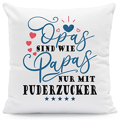 GRAVURZEILE Kissen mit Spruch - Opas sind wie Papas nur mit Puderzucker - Herzliche Geschenke - Geschenk für Papa Opa zum Vatertag Geburtstag Weihnachten - Geschenk für Opa Kissen mit Füllung von GRAVURZEILE