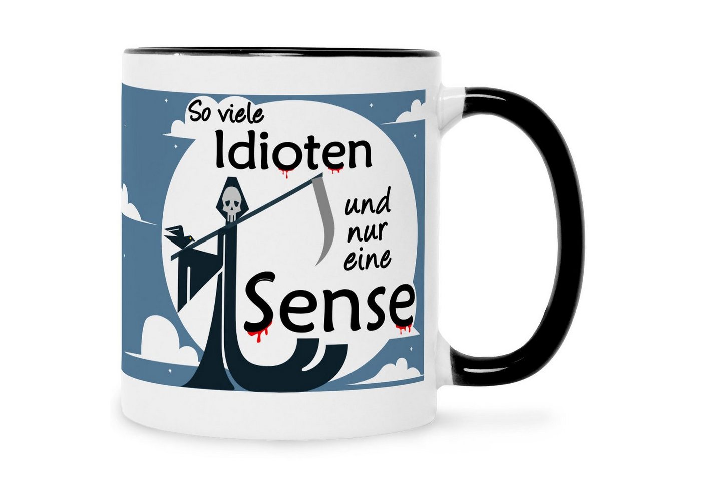 GRAVURZEILE Tasse mit Spruch - So viele Idioten und nur eine Sense, Farbe: Schwarz & Weiß von GRAVURZEILE