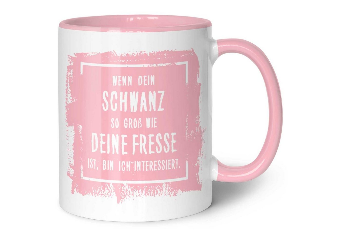 GRAVURZEILE Tasse mit Spruch - Wenn dein Schwanz so groß ist wie deine Fresse, Keramik, Farbe: Rosa von GRAVURZEILE