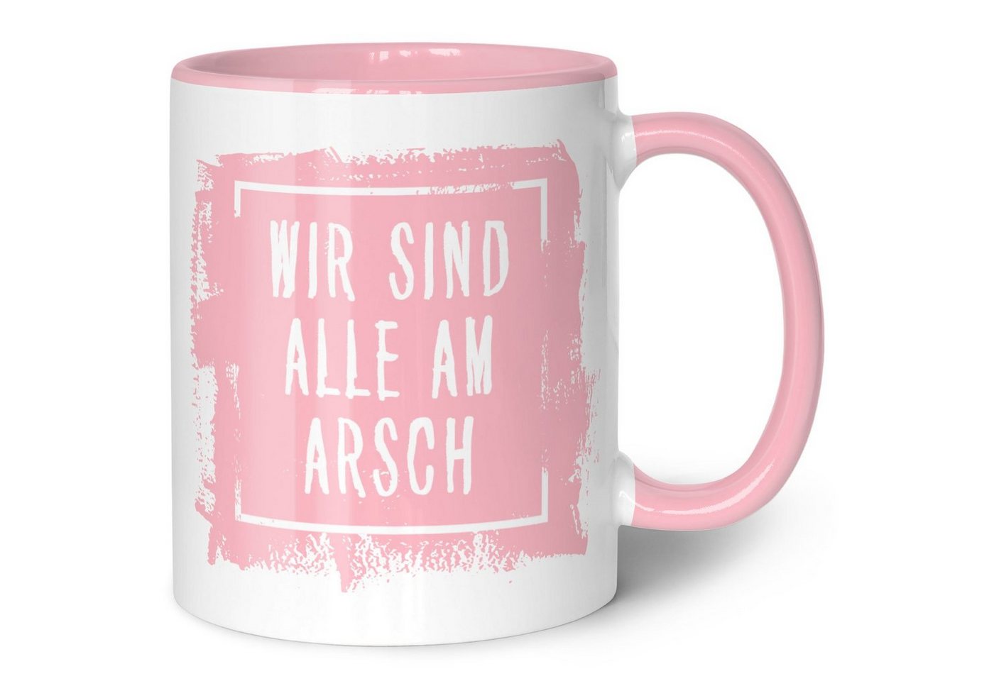 GRAVURZEILE Tasse mit Spruch - Wir sind alle am Arsch - Freches Geschenk für Klollegen, Keramik, Farbe: Rosa von GRAVURZEILE