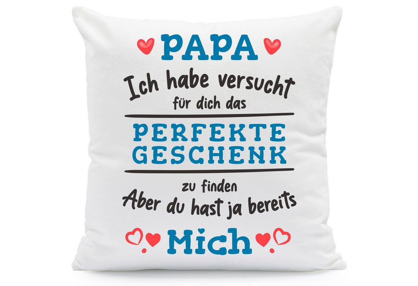 GRAVURZEILE Zierkissen mit Spruch - Das Perfekte Geschenk - Für Familie & Freunde -, starke Farben ohne verblassen - Papa - mit Füllung von GRAVURZEILE