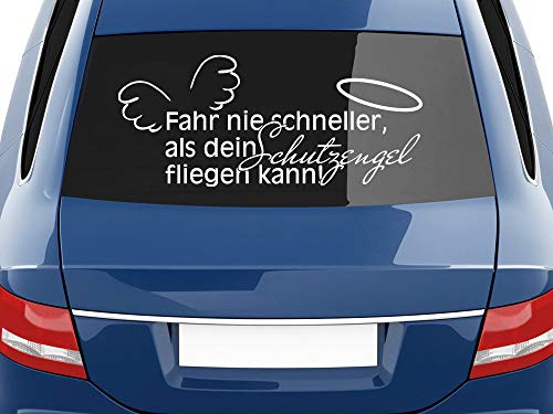Autoaufkleber lustig, Fahr nie schneller als dein Schutzengel fliegen kann, Spruch Heckscheiben Aufkleber / 70x30cm weiß von GRAZDesign