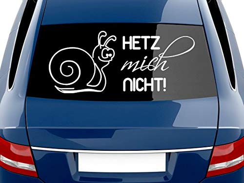 Autoaufkleber lustig, Hetz mich nicht - Schnecke, Sprüche Heckscheiben Aufkleber / 70x30cm / 010 weiß von GRAZDesign