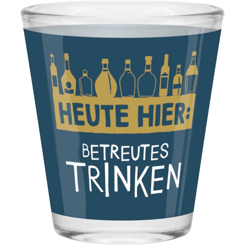 Schnapsglas »Betreutes Trinken« Schnapsglas »Betreutes Trinken« von GRUSS&CO