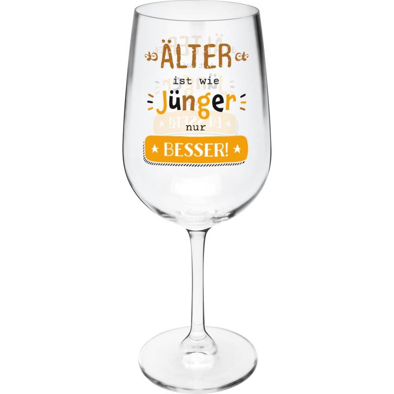 Weinglas »Älter ist wie jung nur besser« von GRUSS&CO