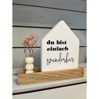 Deko-Häuschen Du Bist Wunderbar Geschenk Für Die Beste Freundin Geburtstagsgeschenk von GUSSWERK