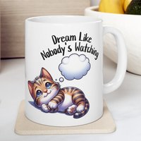 "Traumbecher Für Katzenliebhaber - ""Dream Like Keiner." von Gadgetalicious