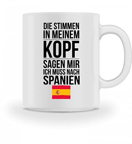 Galeriemode Tasse Spanien Die Stimmen in meinem Kopf sagen mir Ich muss nach Spanien Flagge Spain von Galeriemode