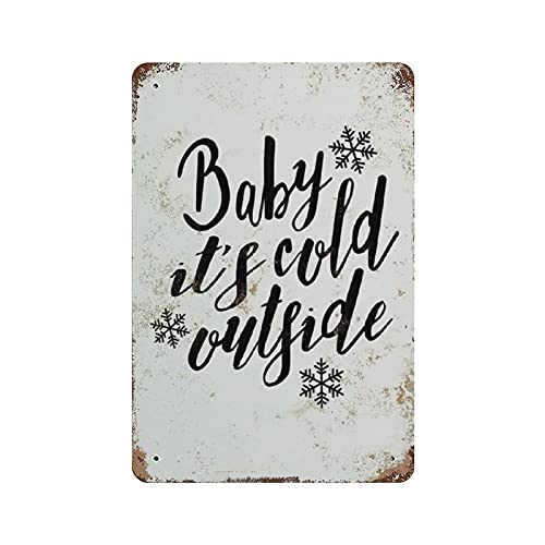 Metall-Blechschild "Baby It's Cold Outside", Vintage-Stil, Blechposter, Wanddekoration, Landküche, Zuhause, Garage, Dekoration, 30,5 x 20,3 cm von Gambo