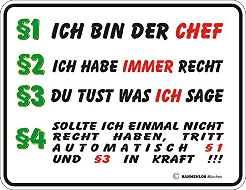 Fun Schild, Blechschild Alu geprägt + bedruckt Spruch /NEU/ § 1- Ich bin der Chef ! von Geile-Fun-T-Shirts