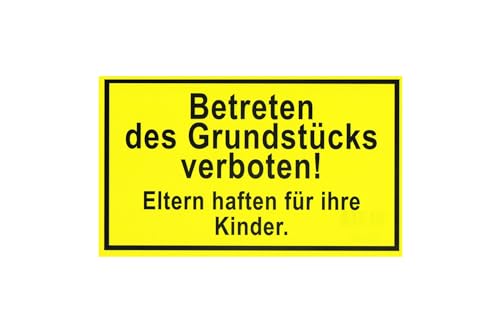 Hinweisschild Gebotsschilder Verbotszeichen Warnschild (Betreten des Grundstücks verboten! Eltern haften für ihre Kinder.) von Generic