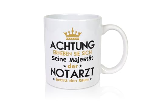 Seine Majestät Notarzt | Arzt - Tasse Weiss - Kaffeetasse/Geschenk/Familie von Generic