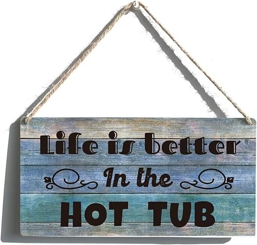 Whirlpool-Schild, lustiges Bauernhaus Life is Better in the Hot Tub, Holzschild zum Aufhängen, rustikal, Retro-Wandkunst, Dekor für Heimdekoration, 20,3 x 30,5 cm von Generic