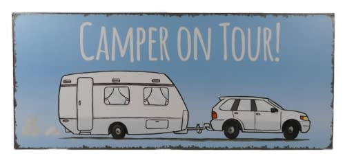 Blechschild Camper on Tour ! 30 x 13 cm Camping Wagen Wanddeko Metall Garten Bild Figur Deko GTT H128 von Generisch