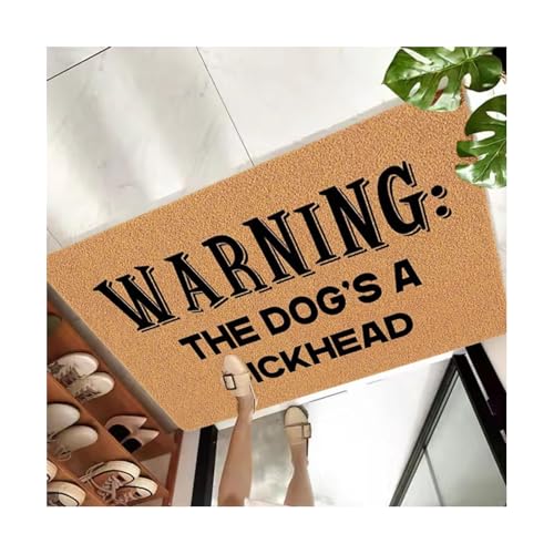 Fußmatte mit Aufschrift "Warning The Dog's A Dickhead", humorvolle Willkommensmatte für Haustierbesitzer mit rutschfester Gummi-Rückseite, geschnittener Glassamt, für drinnen und draußen, 75 x 44 cm von Generisch