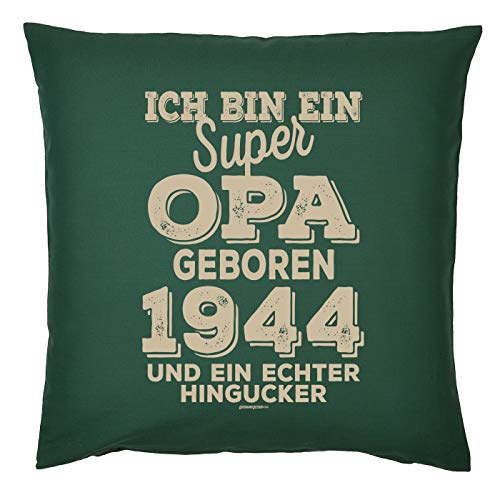 Kissen 80 Geburtstag Opa - Geschenk-Idee Deko-Kissen Jahrgang 1944 : Ich Bin EIN super Opa geboren 1944 - Geburtstag 80 Kissen mit Füllung Farbe: dunkelgrün von Generisch