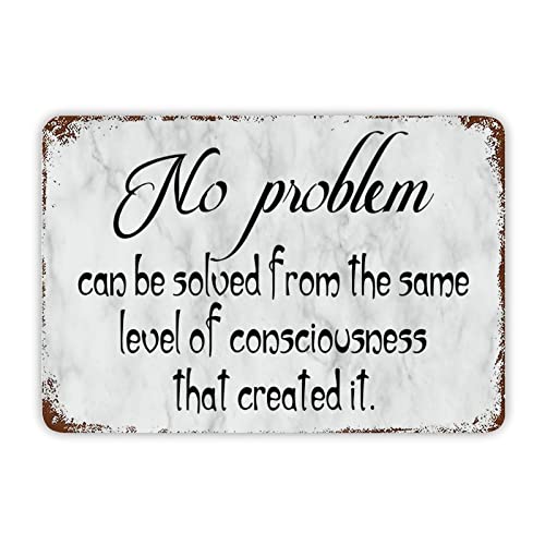 Metall-Blechschild mit Aufschrift "No Problem Can Be Solved from The Same Level", inspirierendes Schild, viktorianisches einzigartiges Trinkschild, Badezimmer, Wandschild für Bauernhaus, Küche von Generisch