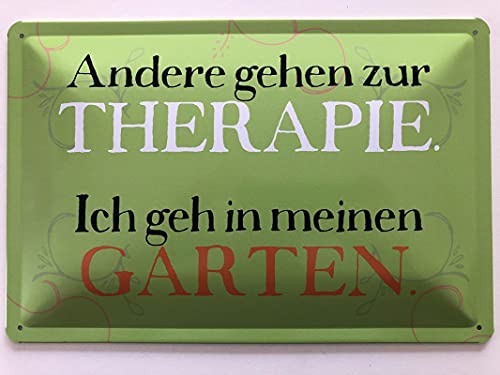 Metall Schild 20x30cm Therapie Ich geh in meinen Garten Spruch Sprüche Blechschild von Generisch