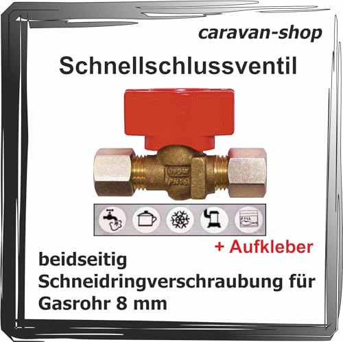 Schnellschlussventil Absperrhahn Gashahn für Gasrohr 8mm Propan Wohnwagen Wohnmobil + Aufkleber von Generisch