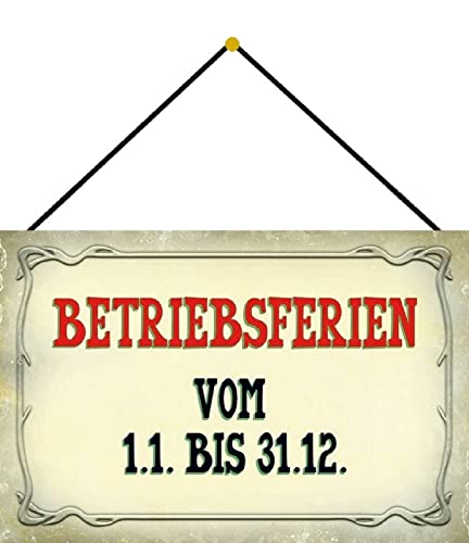 Tin Sign Retro Blechschild 20x30 cm Betriebsferien vom 1.1. bis 31.12. lustiges Wand Schild Büro Spruch Arbeit mit Kordel zum Aufhängen Bar Kneipe Wand Deko Sammler Geschenk Tin Sign Retro Blechschild 20x30 cm Betriebsferien vom 1.1. bis 31.12. lustiges Wand Schild Büro Spruch Arbeit mit Kordel zum Aufhängen Bar Kneipe Wand Deko Sammler Geschenk von Generisch