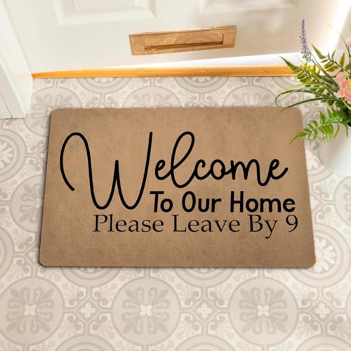 GengDuCJ Lustige Fußmatte mit Aufschrift "Welcome to Our Home Please Leave by Nine", 40,4 x 60,2 cm (B x L), personalisierbar von GengDuCJ
