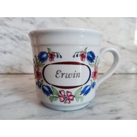 Alter Kaffeebecher/Tassentopf Kaffeetasse "Erwin"/ Geschenk Für Erwin Alter Kaffeebecher/Tassentopf Kaffeetasse "Erwin"/ Geschenk Für Erwin von Gernewieder