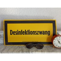 Hinweisschild Desinfektionszwang - Schild Aus Den 80Er Jahren Kunststoff Industrial von Gernewieder