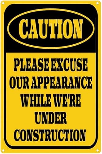 Geroclonup Blechschild mit Aufschrift "Caution Please Excuse Our Appearance While We're Under Construction – Caution Please Excuse Our Appearance While We're Under Construction – Caution Bau Signs, No Geroclonup Blechschild mit Aufschrift "Caution Please Excuse Our Appearance While We're Under Construction – Caution Please Excuse Our Appearance While We're Under Construction – Caution Bau Signs, No von Geroclonup