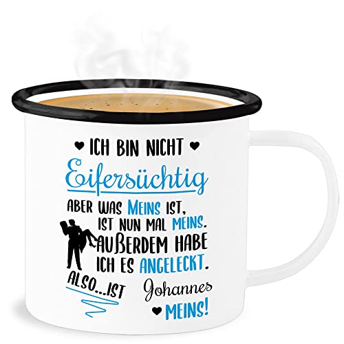 Emaille Becher Blechbecher - Partnertasse Partnerin - Ich bin nicht eifersüchtig was meins ist mit Name - 300 ml - Weiß Schwarz - partner angeleckt tasse geschenke liebe dich für habs es von Geschenk mit Namen personalisiert by Shirtracer