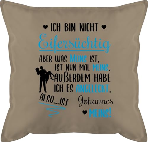 Kissen 50x50 - Partnerin - Ich Bin Nicht eifersüchtig was meins ist mit Name - 50 x 50 cm - Beige - Geschenke für die liebste Liebe angeleckt bezug personalisiertes Valentinstagsgeschenk Partner von Geschenk mit Namen personalisiert by Shirtracer