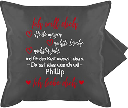 Kissenbezug - Partnerin Kissen - Ich Will Dich für den Rest meines Lebens - Ich Liebe Dich Sagen mit Name - weiß - 50 x 50 cm - Grau - Partner Bild Spruch liebes Meinen personalisierte von Geschenk mit Namen personalisiert by Shirtracer