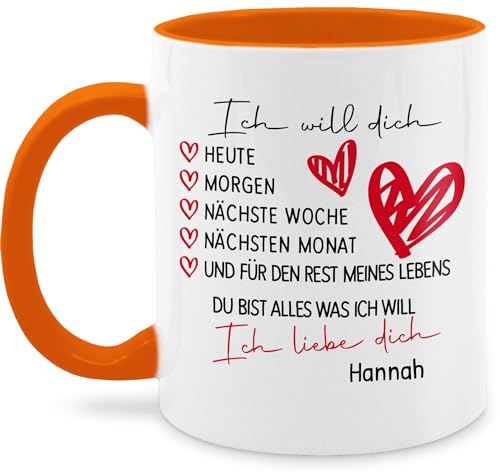 Tasse Tassen 325ml - Valentinstag Partner Freund & Freundin - Ich will dich heute morgen nächste Woche I Ich liebe dich Geschenk Paar Geschenke - 325 ml - Orange - teetasse boyfriend partnertassen von Geschenk mit Namen personalisiert by Shirtracer