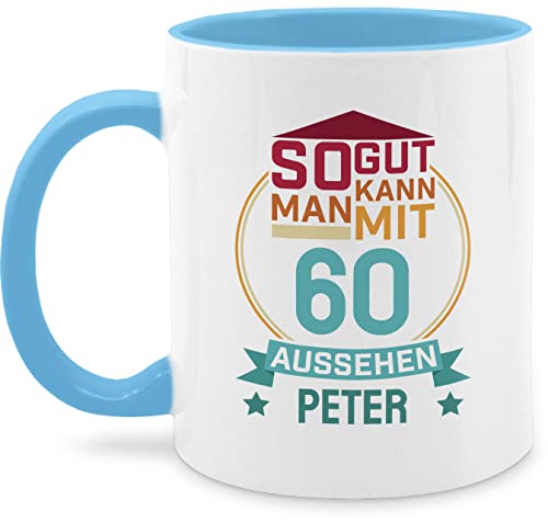 Tasse Tassen 325ml - 60. Geburtstag - So gut kann man mit 60 aussehen - 325 ml - Hellblau - cafe mann jahre beschriften 60.geburtstag zum geschenke spruch sprüche name geschenk+zum+60+geburtstag von Geschenk mit Namen personalisiert by Shirtracer