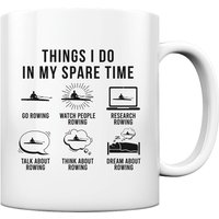 Ruderer Things I Do in My Spare Time Rudern Geschenke Ruderverein - Tasse Und Kaffeebecher Glossy von GeschenkDesignsDE