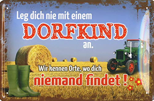Blechschild 20x30cm Leg dich nie mit einem Dorfkind an von Geschenkeparadies 24